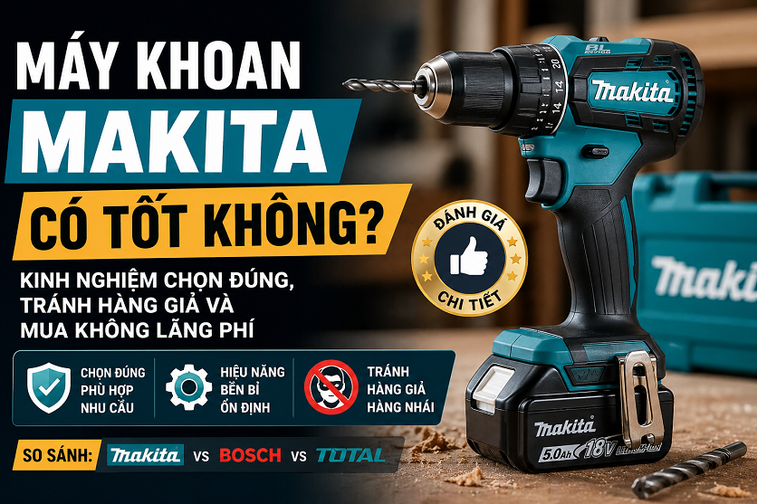 May in makita co tot khong cach chon