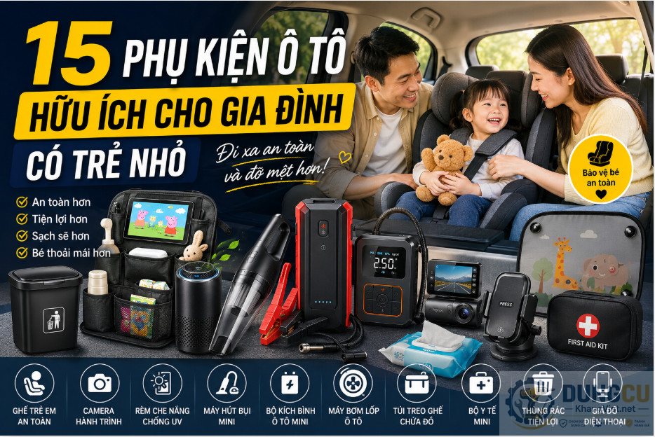 Phu kien o to cho gia dinh co tre nho